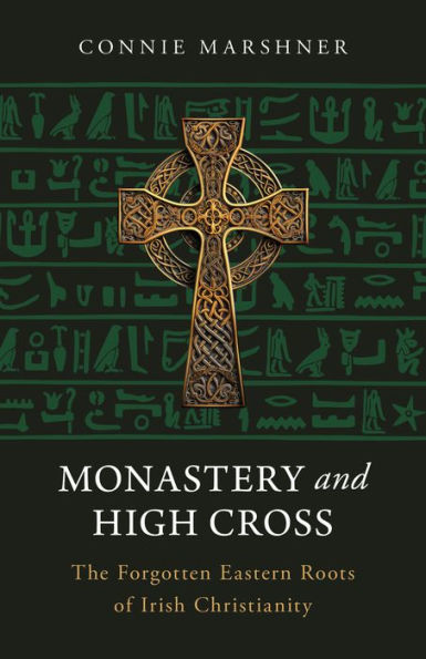 Book cover featuring intricate Celtic-style high cross design and title "Monastery and High Cross" by Connie Marshner