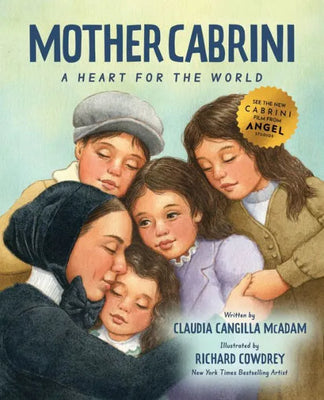 Mother Cabrini: A Heart for the World by Claudia Cangilla McAdam,