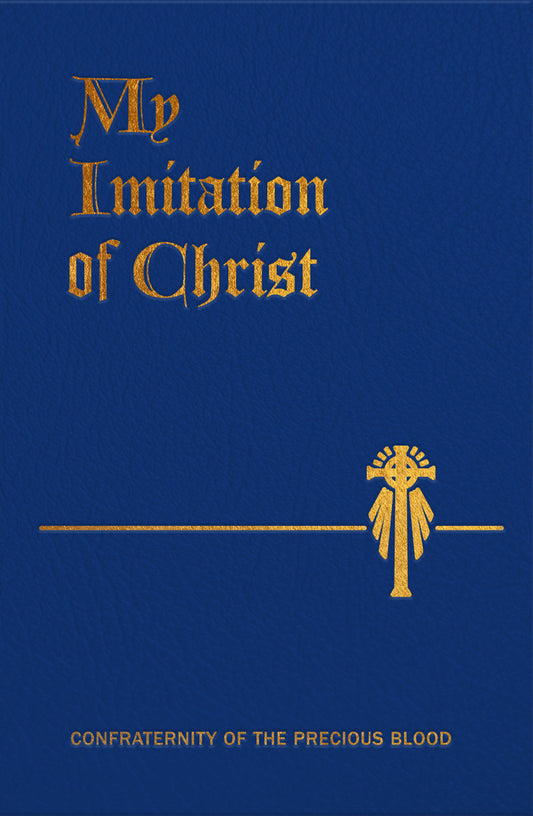 My Imitation of Christ Illuminated Edition by Thomas à Kempis
