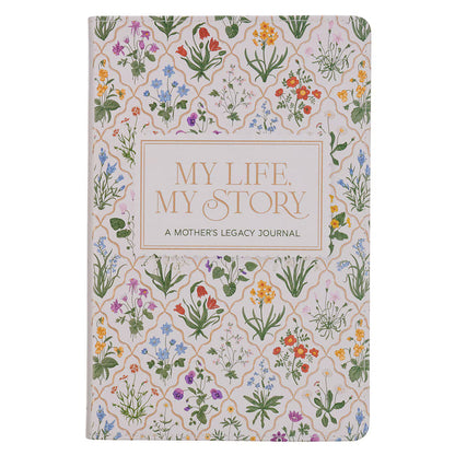 My Life, My Story: A Mother's Legacy Journal White Faux Leather Prompted Journal