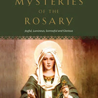 Mysteries of the Rosary: Joyful, Luminous, Sorrowful and Glorious Mysteries by Emmerich - Unique Catholic Gifts