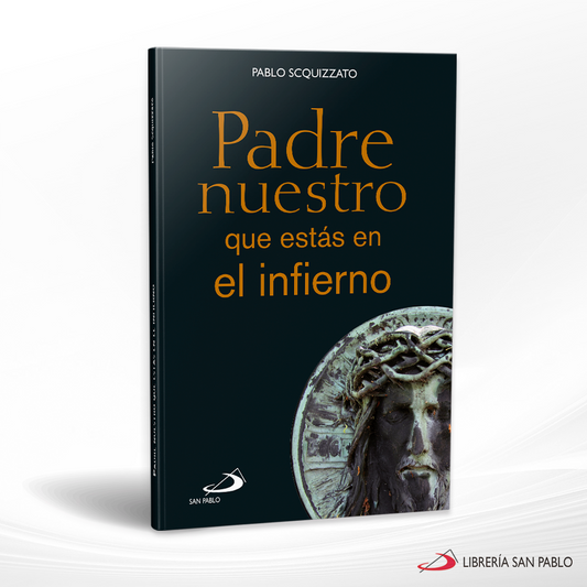 Book cover of Padre Nuestro que estás en el Infierno by Pablo Scquizzato featuring a dark design with a crowned figure.