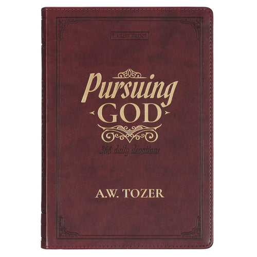 Pursuing God Saddle Tan Faux Leather Devotional Large Print Edition by A.W. Tozer