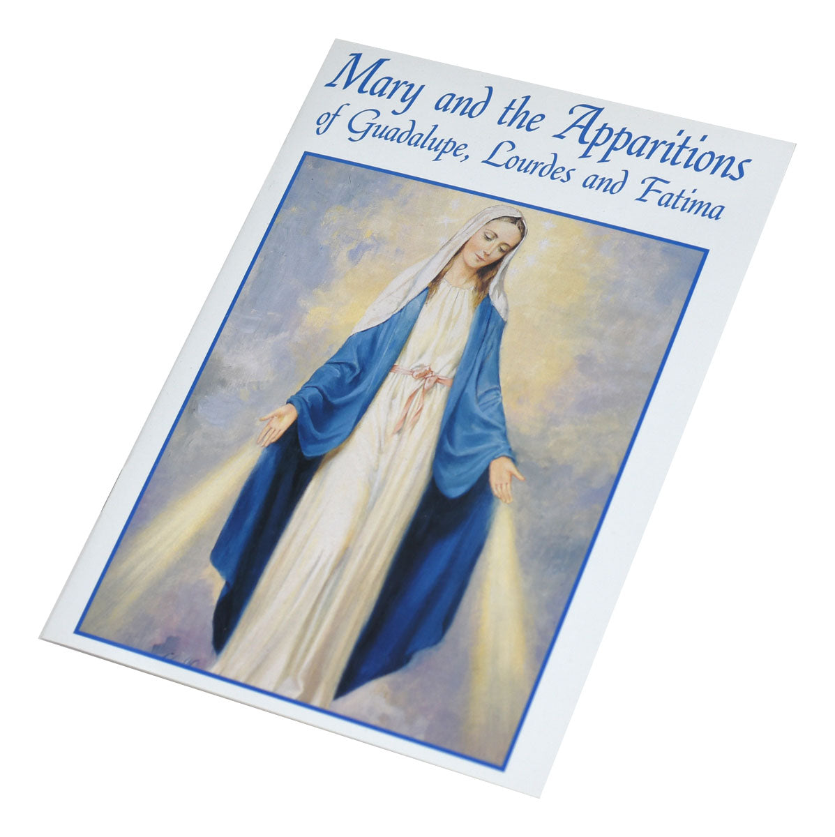 Mary And The Apparitions Of Guadalupe, Lourdes And Fatima - Unique Catholic Gifts