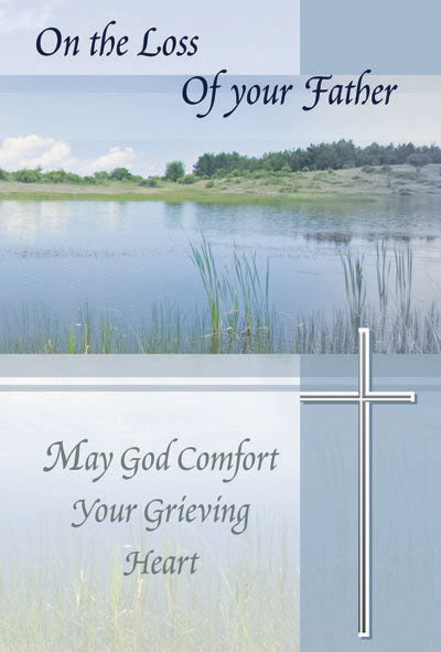4 5/8 x 6 3/4 sympathy card with serene lake scene, silver cross, and comforting message for loss of father