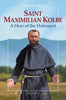 Saint Maximilian Kolbe: A Hero of the Holocaust by Fiorella De Maria - Unique Catholic Gifts