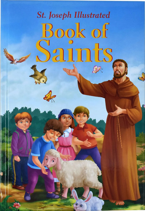 St. Joseph Illustrated Book of Saints: Classic Lives of the Saints for Children By Thomas J. Donaghy