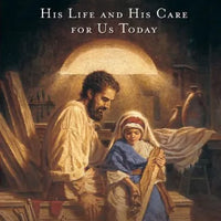 St. Joseph, Tender Father: His Life and His Care for Us Today by Louise Perrott - Unique Catholic Gifts