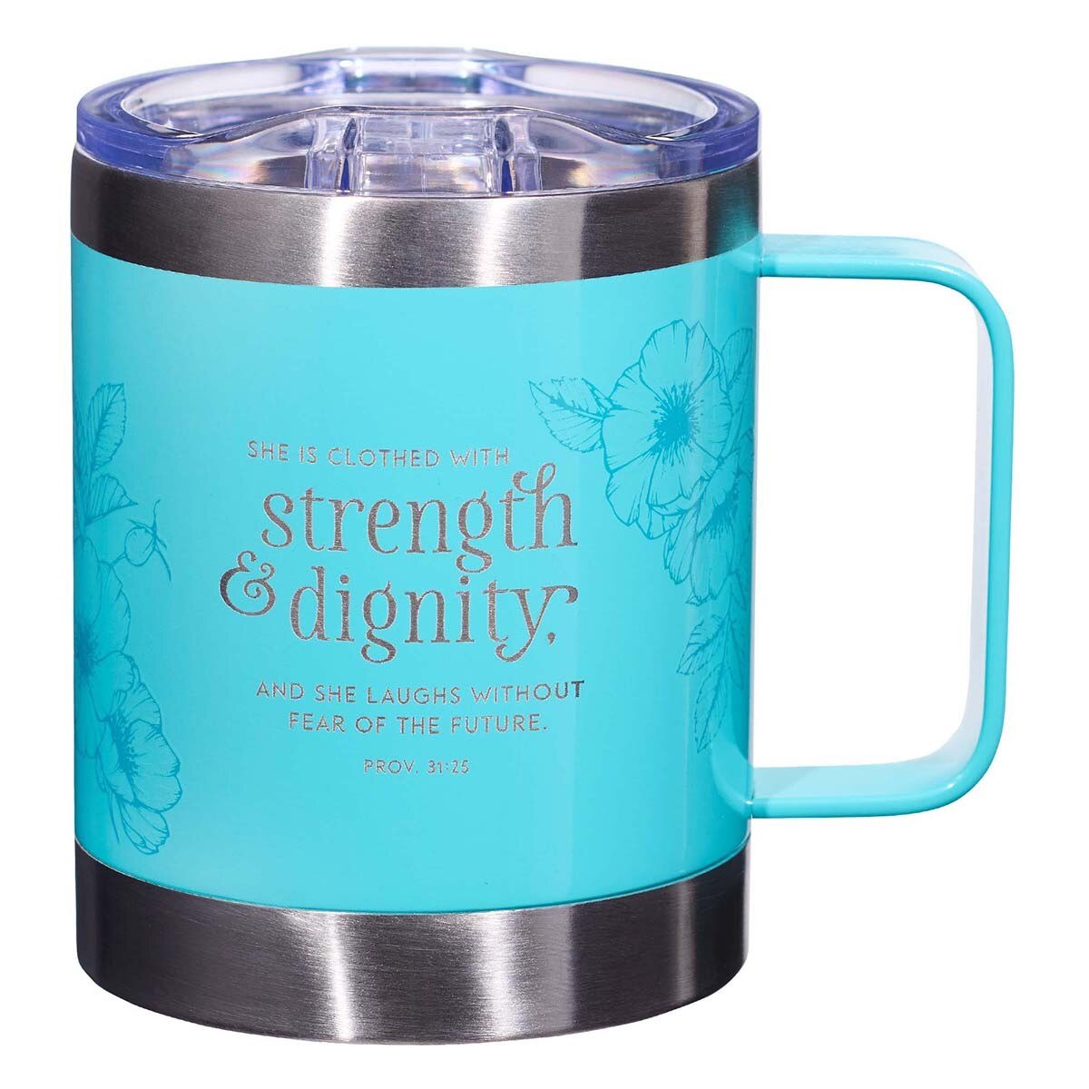 Teal stainless steel camp-style mug with floral accents and Proverbs 31:25 scripture quote on white background