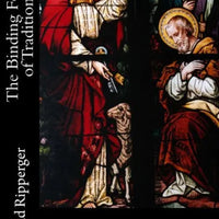 The Binding Force of Tradition by Chad A Ripperger PhD - Unique Catholic Gifts
