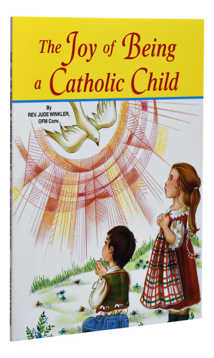 The Joy of Being a Catholic Child book cover with children praying and a dove symbolizing the Holy Spirit