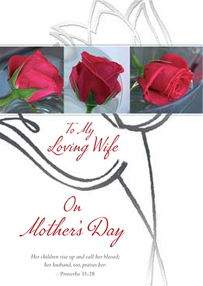 5 x 7 inch Mother’s Day card with red rose images, gold foil accents, and loving wife message with Proverbs 31:28 verse