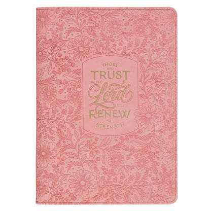 Trust Pink Floral Faux leather Classic Journal with Zipper Closure - Isaiah 40:31