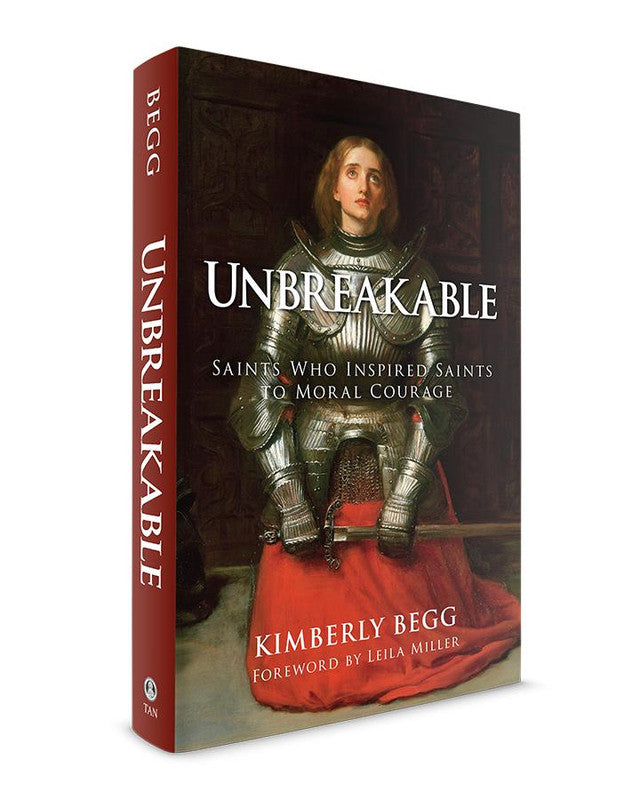 Book cover of "Unbreakable" by Kimberly Begg featuring a saint in shining armor with a red robe, holding a sword
