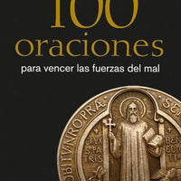 100 Oraciones Para Vencer Las Fuerzas Del Mal - Unique Catholic Gifts