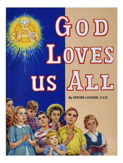 Cover of God Loves Us All book by Father Lovasik featuring children praying under sacred Holy Spirit and symbols on blue and beige background