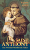 Saint Anthony: The Wonder-Worker of Padua Charles Warren Stoddard - Unique Catholic Gifts