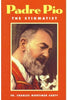 Padre Pio: The Stigmatist Rev. Fr. Charles Mortimer Carty - Unique Catholic Gifts
