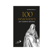 100 oraciones por nuestros difuntos, Jesús Rosario Fuentes - Unique Catholic Gifts