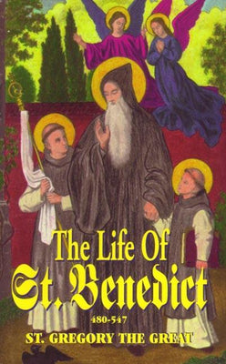 The life of St. Benedict (480-457) by Pope Gregory the Great - Unique Catholic Gifts