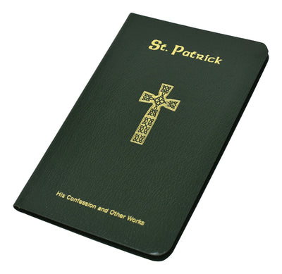 St. Patrick: His Confession And Other Works - Unique Catholic Gifts