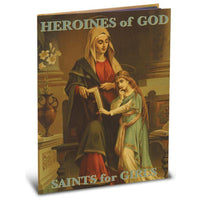 Heroines of God. Saints for Girls by Fr. Daniel Lord - Unique Catholic Gifts