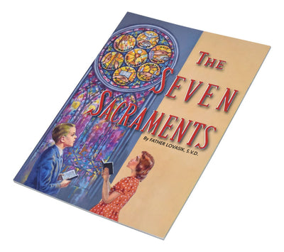 The Seven Sacraments by Father Lovasik S.V.D. - Unique Catholic Gifts