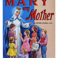 Mary My Mother by Father Lovasik S.V.D. - Unique Catholic Gifts