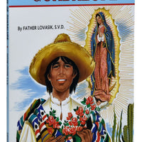 Our Lady of Guadalupe by Father Lovasik S.V.D. - Unique Catholic Gifts