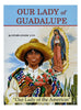 Our Lady of Guadalupe by Father Lovasik S.V.D. - Unique Catholic Gifts
