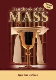 Handbook of the Mass by Jean-Yves Garneau - Unique Catholic Gifts