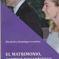 El matrimonio, Camino Eucarístico - Unique Catholic Gifts