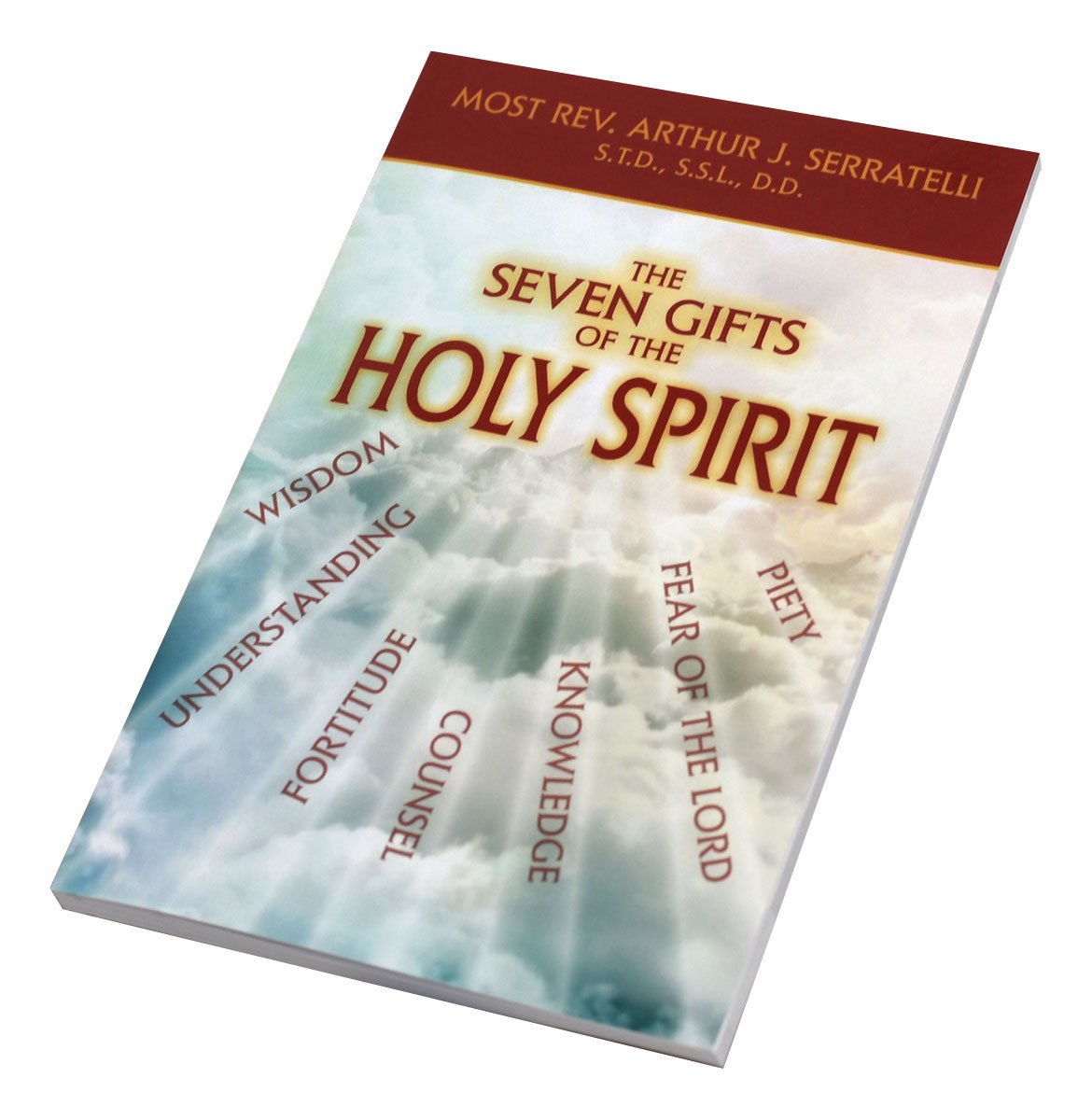 The Seven Gifts Of The Holy Spirit by Bishop Serratelli - Unique Catholic Gifts