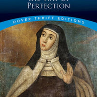 The Way of Perfection ( Dover Thrift Editions ) - Unique Catholic Gifts