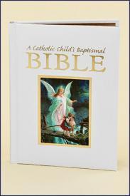 A Catholic Child's Baptismal Bible - Unique Catholic Gifts