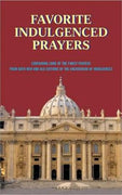 Favorite Indulgenced Prayers - Unique Catholic Gifts