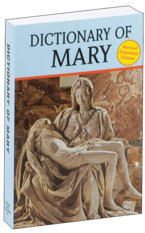 Dictionary Of Mary - Unique Catholic Gifts