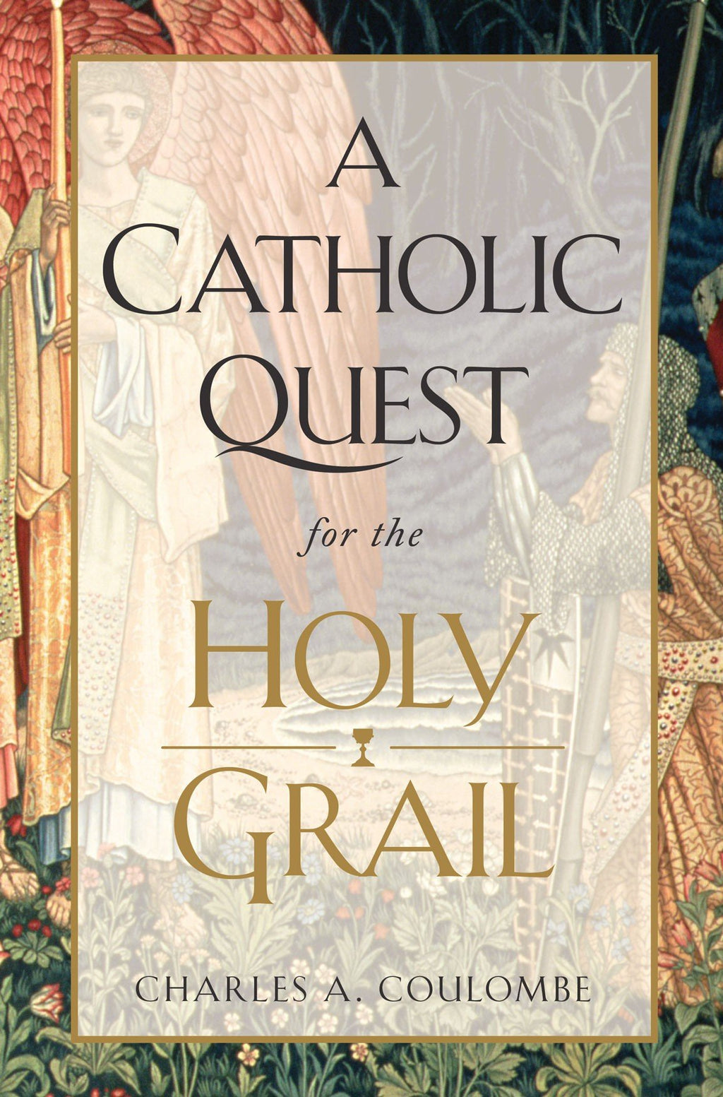 A Catholic Quest for the Holy Grail - Unique Catholic Gifts