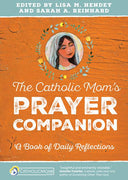 The Catholic Mom's Prayer Companion - Unique Catholic Gifts