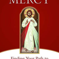 God’s Healing Mercy Finding Your Path to Forgiveness, Peace, and Joy by Kathleen Beckman - Unique Catholic Gifts