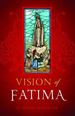 Vision of Fatima by Fr. Thomas McGlynn - Unique Catholic Gifts