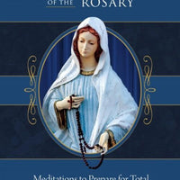 Total Consecration Through the Mysteries of the Rosary by Fr. Ed Broom, OMV - Unique Catholic Gifts