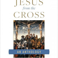 Cries of Jesus from the Cross A Fulton Sheen Anthology by Archbishop Fulton J. Sheen - Unique Catholic Gifts