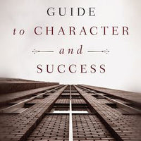 Christian's Guide to Character/Success by Rev Edward F Garesche - Unique Catholic Gifts