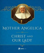 Mother Angelica on Christ and Our Lady by Mother Angelica - Unique Catholic Gifts