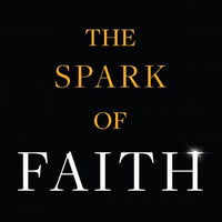Spark of Faith Understanding the Power of Reaching Out to God by Fr. Wojciech Giertych - Unique Catholic Gifts