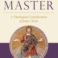 Captivated by the Master A Theological Consideration of Jesus Christ - Unique Catholic Gifts