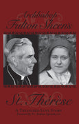 St Therese. A treasured Love Story  by Fulton Sheen - Unique Catholic Gifts