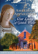An American Apparition Our Lady of Good Help DVD - Unique Catholic Gifts