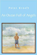 An Ocean Full of Angels: The Autobiography of 'Isa Ben Adam  by Peter Kreeft  (Hard Cover) - Unique Catholic Gifts